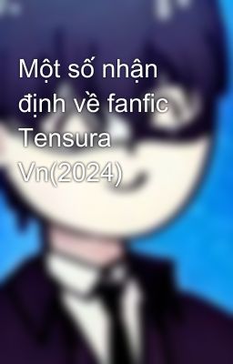 Một số nhận định về fanfic Tensura Vn(2024)