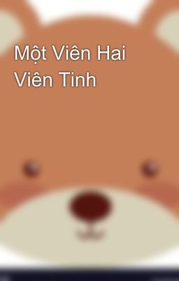 Một Viên Hai Viên Tinh