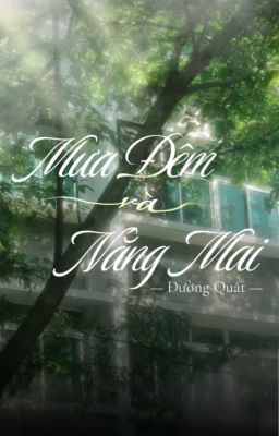  Mưa Đêm và Nắng Mai 