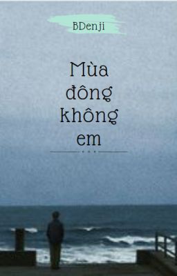 Mùa đông không em