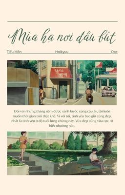 Mùa hạ nơi đầu bút [Haikyuu]