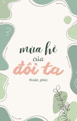 MÙA HÈ CỦA ĐÔI TA.