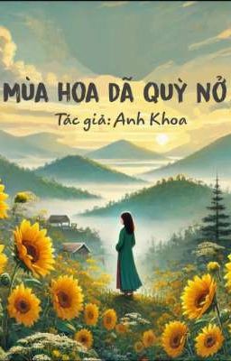 Mùa Hoa Dã Quỳ Nở