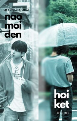 MYUNGNYANGZ | nào mới đến hồi kết?