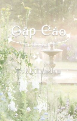 [NaJun] [Oneshot] Gặp Cáo