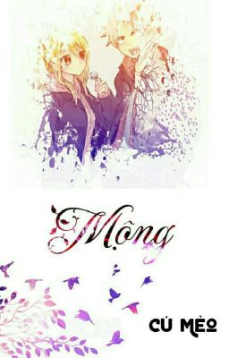 [Nalu/shortfic]Mộng