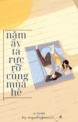 năm ấy ta rực rỡ cùng mùa hè 