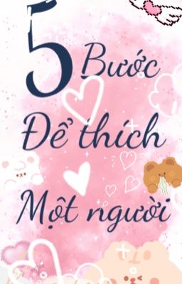 Năm bước để thích một người