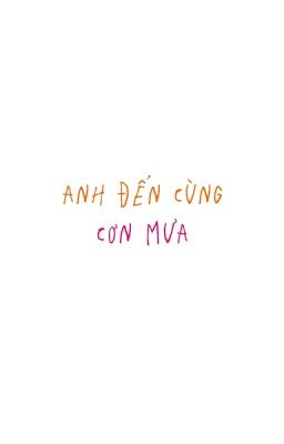nam khánh | anh đến cùng cơn mưa