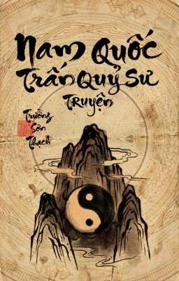 NAM QUỐC TRẤN QUỶ SƯ TRUYỆN - Trường Sơn Thạch