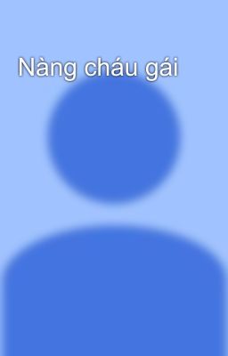 Nàng cháu gái