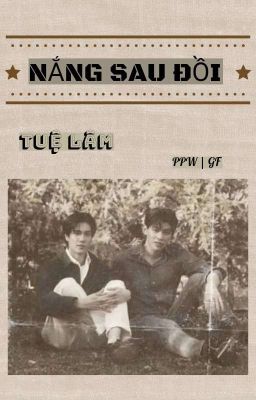 NẮNG SAU ĐỒI [PPW]