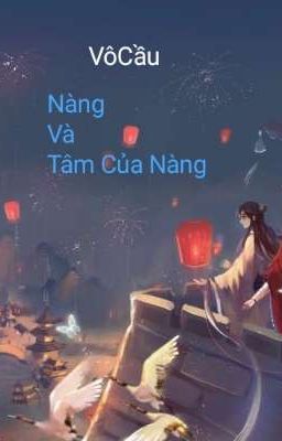 Nàng Và Tâm Của Nàng 