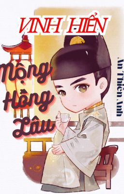 [NBN][ĐN] Vinh Hiển Mộng Hồng Lâu