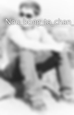 Neu_bong_ta_chan_nhau