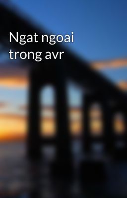 Ngat ngoai trong avr