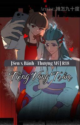 [Ngẫu Bính Thượng Mỹ] R18 - Tiếng Vang Trầm [Edit]