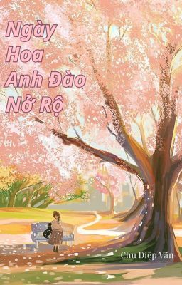 Ngày Hoa Anh Đào Nở Rộ