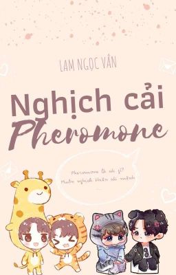 Nghịch Cải Pheromone [TTHL] [YZL]