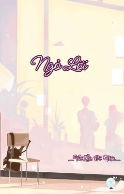 Ngỏ Lời(Oneshot)