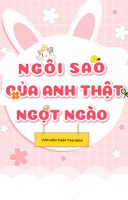 Ngôi sao của anh ấy thật ngọt ngào