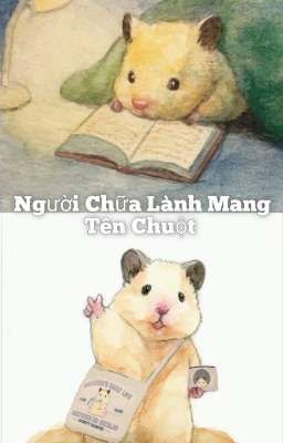 Người Chữa Lành Mang Tên Chuột 