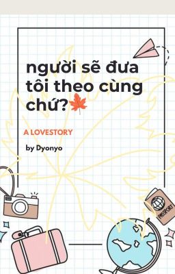 Người Sẽ Đưa Tôi Đi Cùng Chứ?