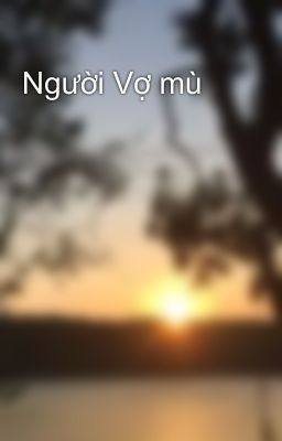 Người Vợ mù