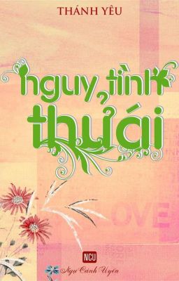 Nguy tình thử ái - Thánh Yêu