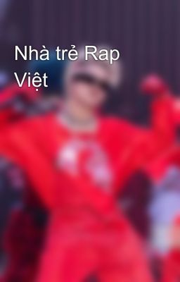 Nhà trẻ Rap Việt