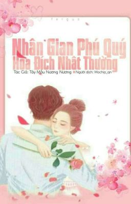 Nhân Gian Phú Quý Hoa Đích Nhật Thường