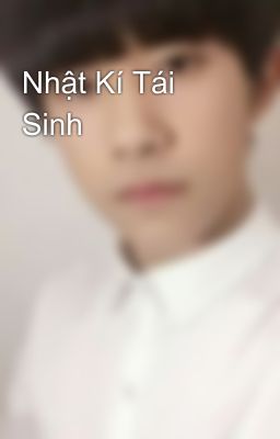 Nhật Kí Tái Sinh