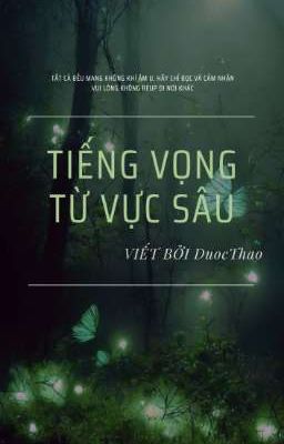 [ Nhật Ký ] Tiếng Vọng Từ Vực Sâu