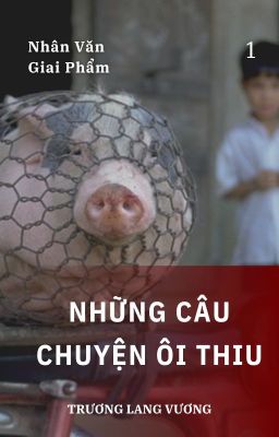 NHỮNG CÂU CHUYỆN ÔI THIU