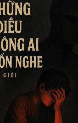 Những điều không ai muốn nghe