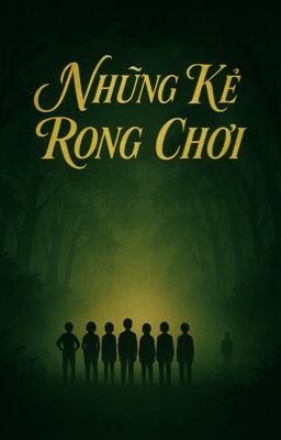 Những Kẻ Rong Chơi 