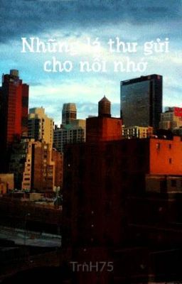 Những lá thư gửi cho nỗi nhớ