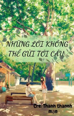 NHỮNG LỜI KHÔNG THỂ GỬI TỚI CẬU...