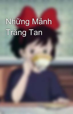 Những Mảnh Trăng Tan