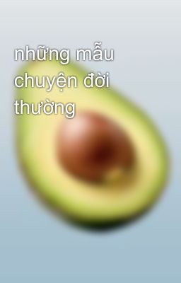 những mẫu chuyện đời thường