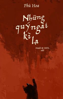 Những quý ngài kì lạ  - Phù Hoa