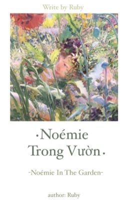 •Noémie Trong Vườn•