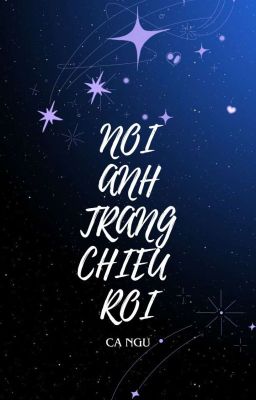 NƠI ÁNH TRĂNG CHIẾU RỌI