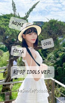 NoMi CoSe E CiTtà CoN gLi IdOlS~