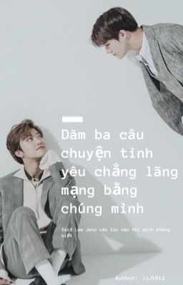 Nomin | dăm ba câu chuyện tình yêu chẳng lãng mạng bằng chúng mình