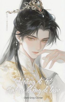 Np | Song | Hoàng đế tốt thật sự không dễ làm