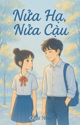 Nửa Hạ Nửa Cậu