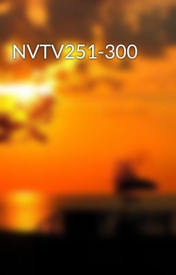 NVTV251-300