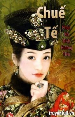 Ở RỂ (Chuế tuế) - Phẫn Nộ Đích Hương Tiêu