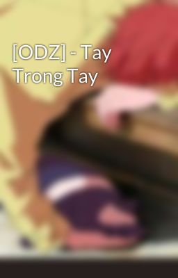 [ODZ] - Tay Trong Tay